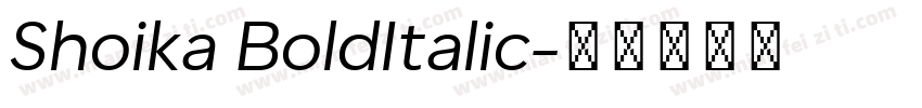 Shoika BoldItalic字体转换